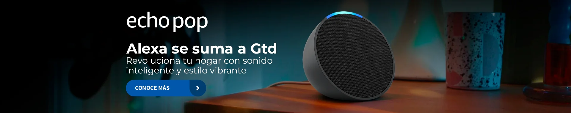 Alexa Echo Pop se suma a Gtd