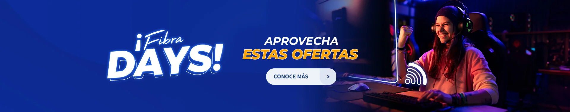 Fibra Days Aprovechas estas ofertas